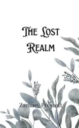 The Lost Realm - Zachary Prescott