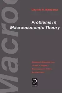 Problems in Macroeconomic Theory - Charles H. Sargent