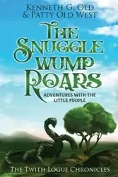 The SnuggleWump ROARS - Kenneth Old