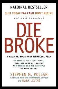 Die Broke - Stephen Pollan