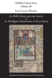 'La Belle Dame qui eust mercy' and 'Le Dialogue d'amoureux et de sa dame' - Grenier-Winther Joan