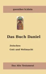 Das Buch Daniel - klein guenther h.