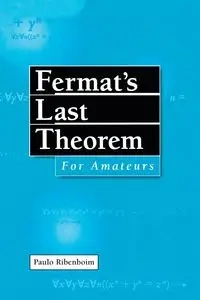 Fermat's Last Theorem for Amateurs - Ribenboim Paulo