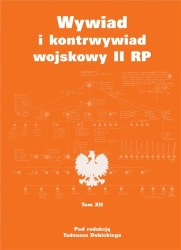 Wywiad i kontrwywiad wojskowy II RP T.12 - praca zbiorowa