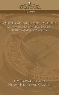 Walker's Appeal in Four Articles - Walker David
