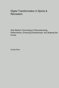 Digital Transformation in Sports & Recreation - Fawn Ursula