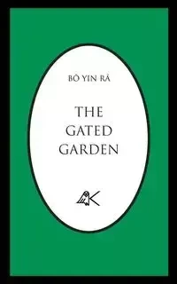 The Gated Garden - Bô Yin Râ