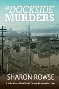 The Dockside Murders - Sharon Rowse