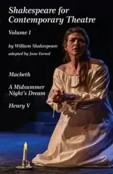 Shakespeare for Contemporary Theatre - Jane Farnol