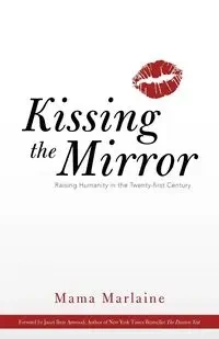 Kissing the Mirror - Marlaine Mama