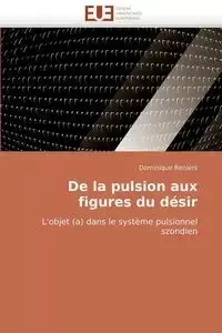 De la pulsion aux figures du désir - RENIERS-D