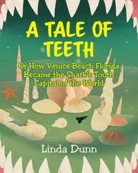 A Tale of Teeth - Linda Dunn