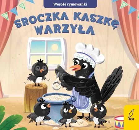 Sroczka kaszkę warzyła. Wesołe rymowanki - Opracowanie zbiorowe