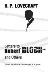 Letters to Robert Bloch and Others - Lovecraft H. P.