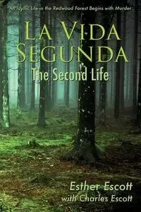 La Vida Segunda - Esther Escott