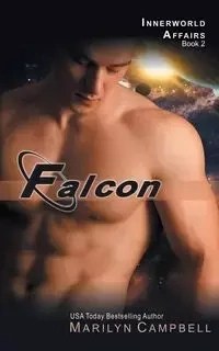 Falcon (the Innerworld Affairs Series, Book 2) - Marilyn Campbell