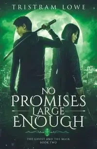 No Promises Large Enough - Lowe Tristram