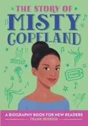 The Story of Misty Copeland - Frank Berrios