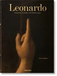 Leonardo. The Complete Paintings and Drawings - Frank Zöllner, Nathan Johannes