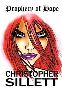 Prophecy of Hope - Christopher Sillett