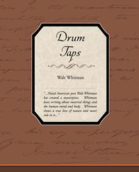 Drum Taps - Whitman Walt