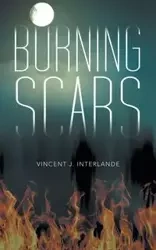 Burning Scars - Interlande Vincent J.
