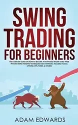 Swing Trading for Beginners - Adam Edwards