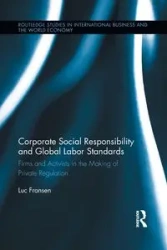 Corporate Social Responsibility and Global Labor Standards - Fransen Luc