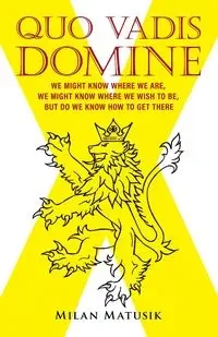 Quo Vadis Domine - Milan Matusik