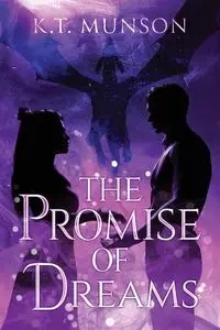 The Promise of Dreams - Munson K.T.