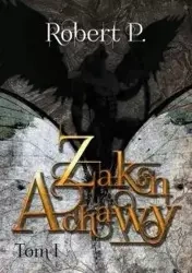 Zakon Achawy T.1 - Robert P.