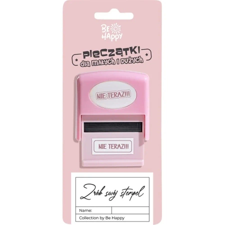 Pieczątka z napisem Nie teraz!!! - Be-Happy Gifts
