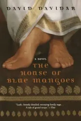 The House of Blue Mangoes (Perennial) - David Davidar
