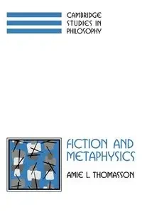 Fiction and Metaphysics - Amie Thomasson