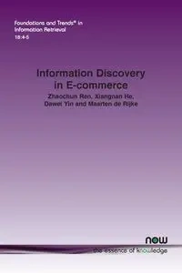 Information Discovery in E-commerce - Ren Zhaochun