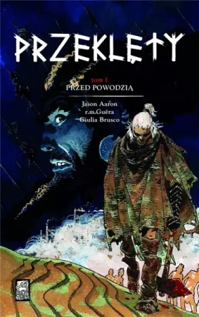 Przeklęty T.1 Przed powodzią - Jason Aaron, r.m. Guera