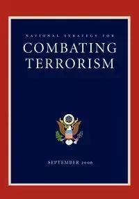 National Strategy for Combating Terrorism - George Bush W