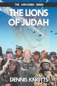The Lions of Judah - Dennis Knotts