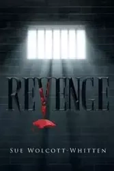 Revenge - Sue Wolcott-Whitten