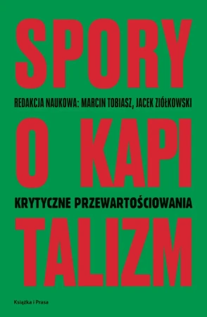 Spory o kapitalizm - Marcin Tobiasz