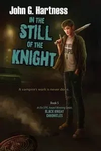 In the Still of the Knight - Hartness John G.