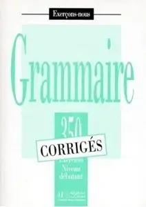 Grammaire 350 exercices - niveau debutant - klucz - praca zbiorowa