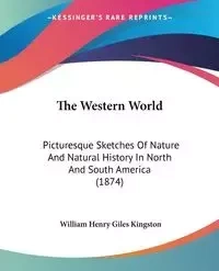 The Western World - William Henry Kingston Giles