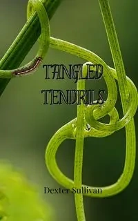 Tangled Tendrils - Dexter Sullivan