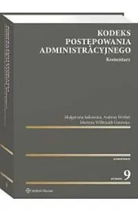 Kodeks postępowania administr Kom w.9/2025 - Małgorzata Jaśkowska, Martyna Wilbrandt-Gotowicz, Andrzej Wróbel