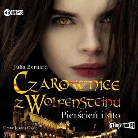 Czarownice z Wolfensteinu T.1 Pierścień i sito CD - Julia Bernard