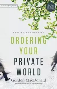 Ordering Your Private World - Gordon MacDonald