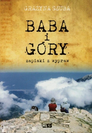 Baba i góry - Grażyna Szuba