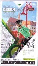 Green Velo. Wrocław i okolice cz. północna - Opracowanie zbiorowe