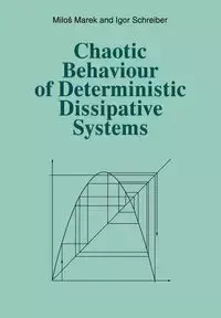 Chaotic Behaviour of Deterministic Dissipative Systems - Marek Milos